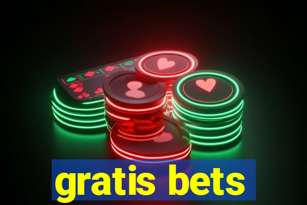 gratis bets